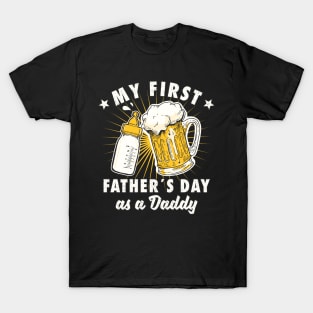 My First Father's Day As A Daddy Funny Fathers Day T-Shirt